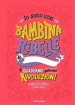 IO SONO UNA BAMBINA RIBELLE