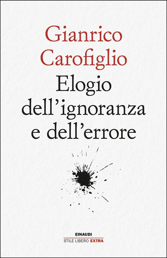 ELOGIO DELL IGNORANZA  E DELL ERRORE