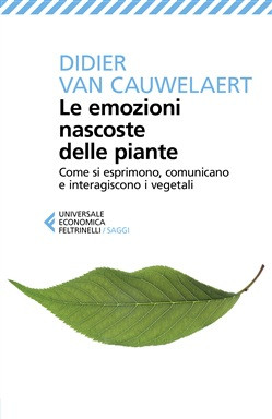 LE EMOZIONI NASCOSTE DELLE PIANTE