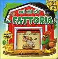 SAI CHI C E... NELLA FATTORIA