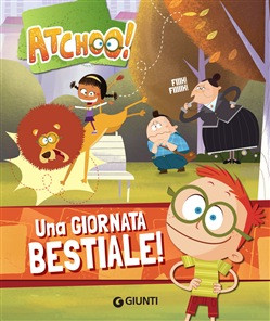 ATCHOO UNA GIORNATA BESTIALE