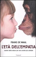 ETA DELL EMPATIA. LEZIONI DALLA NATURA PER UNA SOCIETA PIU SOLIDALE