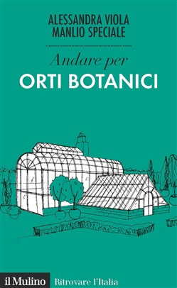 ANDARE PER ORTI BOTANICI