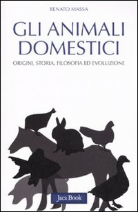 ANIMALI DOMESTICI. ORIGINI STORIA FILOSOFIA ED EVOLUZIONE