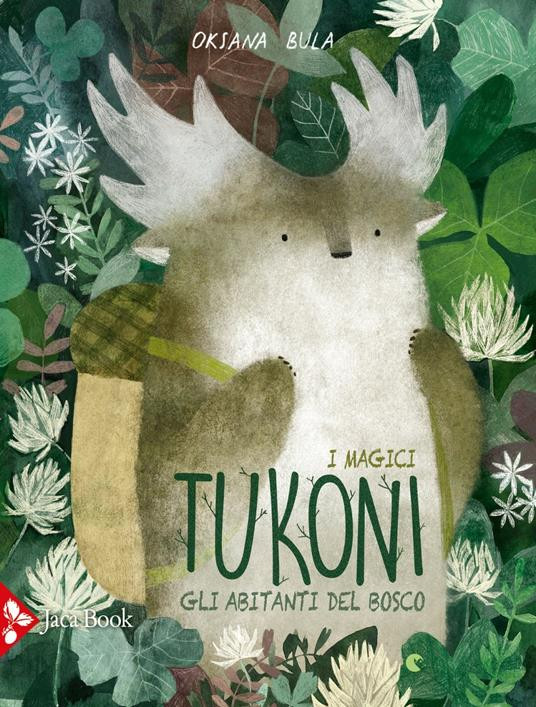 I MAGICI TUKONI GLI ABITANTI DEL BOSCO