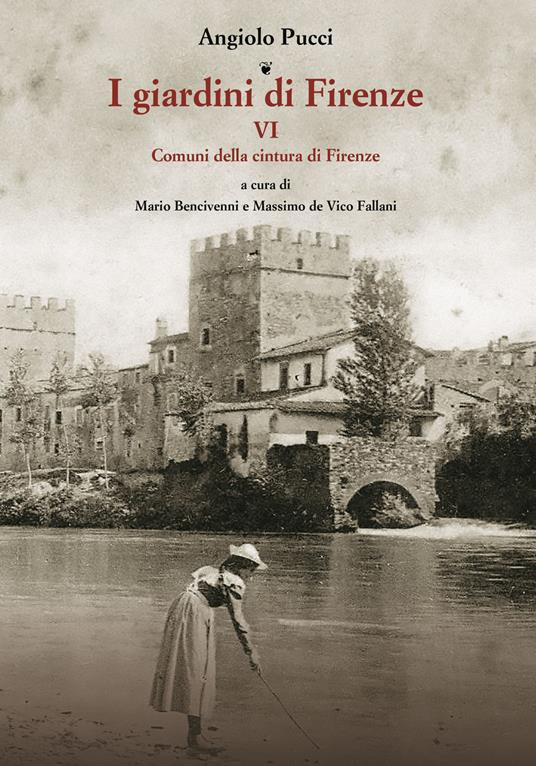 I GIARDINI DI FIRENZE VI