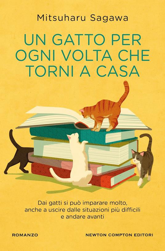 UN GATTO PER OGNI VOLTA CHE TORNI A CASA
