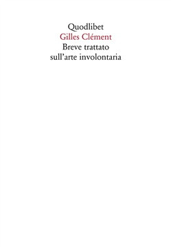 BREVE TRATTATO SULL ARTE INVOLONTARIA