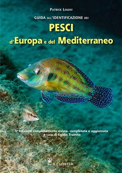 GUIDA ALL IDENTIFICAZIONE DEI PESCI D EUROPA E DEL MEDITERRANEO