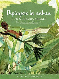 DIPINGERE LA NATURA CON GLI ACQUARELLI