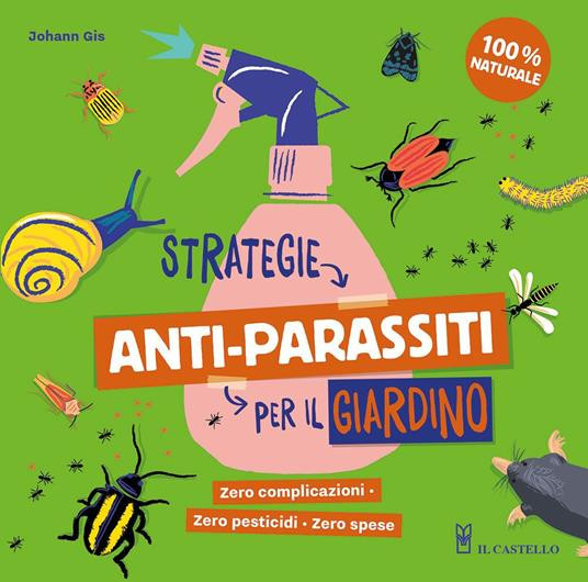 STRATEGIE ANTIPARASSITI PER IL GIARDINO