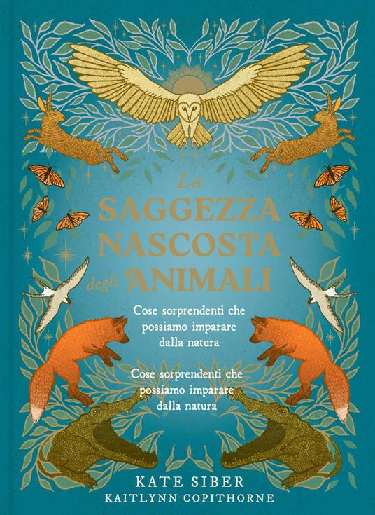 LA SAGGEZZA NASCOSTA DEGLI ANIMALI