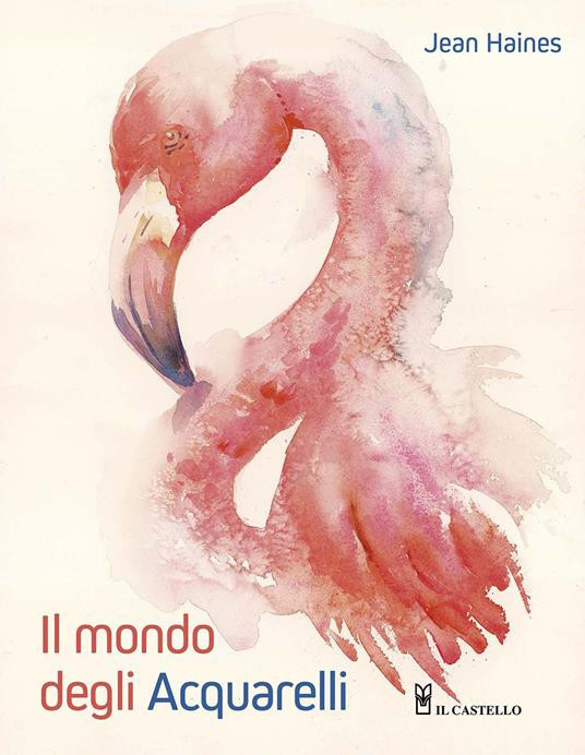 IL MONDO DEGLI ACQUARELLI