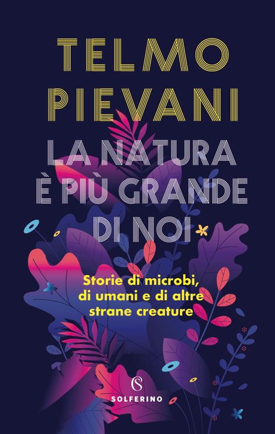 LA NATURA E PIU GRANDE DI NOI