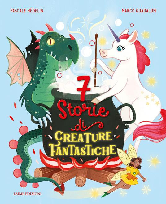 7 STORIE DI CREATURE FANTASTICHE
