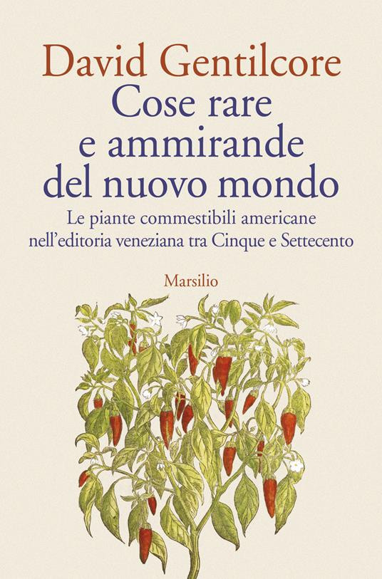 COSE RARE E AMMIRANDE DEL NUOVO MONDO