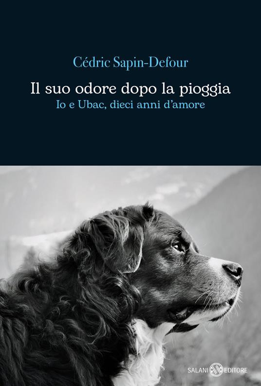 IL SUO ODORE DOPO LA PIOGGIA