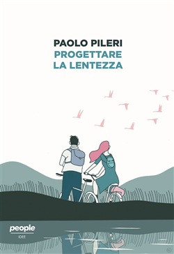 PROGETTARE LA LENTEZZA