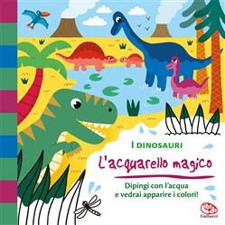 I DINOSAURI L ACQUARELLO MAGICO