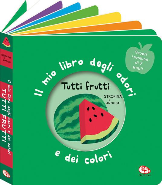 IL MIO LIBRO DEGLI ODORI E DEI COLORI