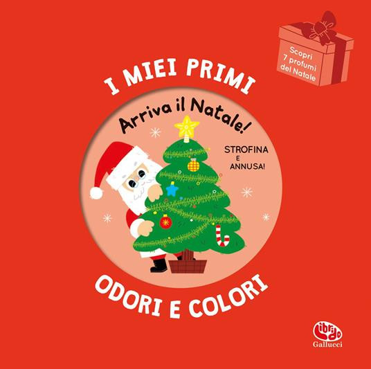 I MIEI PRIMI ODORI E COLORI ARRIVA IL NATALE