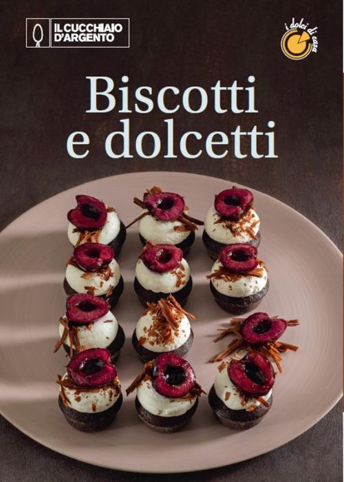 BISCOTTI E DOLCETTI