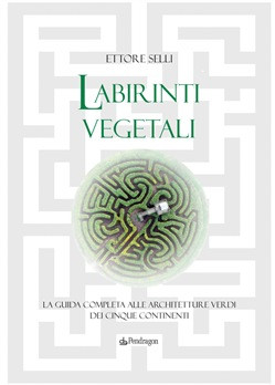 LABIRINTI VEGETALI