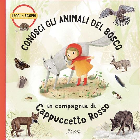 CONOSCI GLI ANIMALI DEL BOSCO IN COMPAGNIA DI CAPPUCCETTO ROSSO