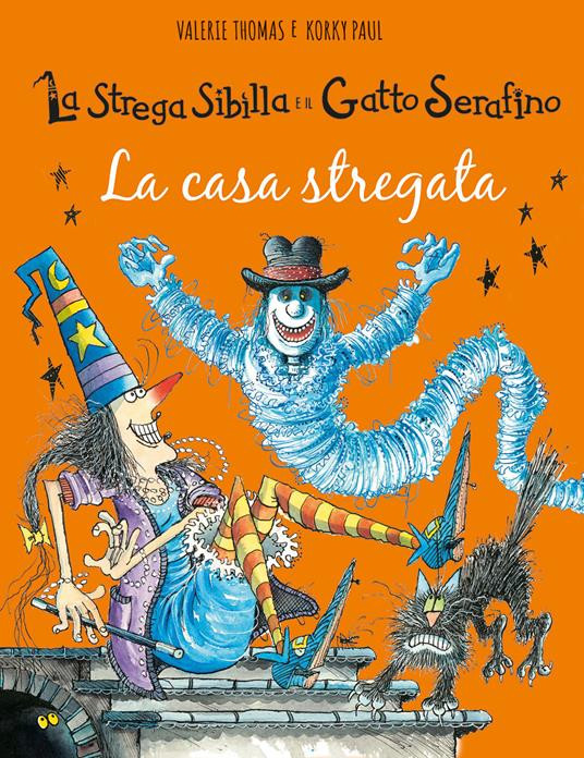 LA STREGA SIBILLA E IL GATTO SERAFINO LA CASA STREGATA