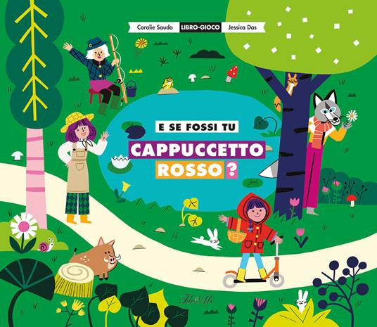 E SE FOSSI TU CAPPUCCETTO ROSSO