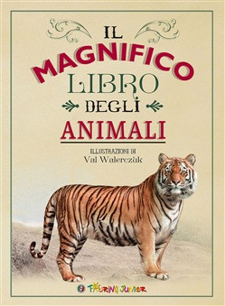 IL MAGNIFICO LIBRO DEGLI ANIMALI