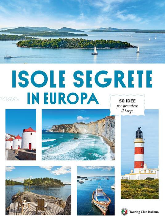 ISOLE SEGRETE IN EUROPA