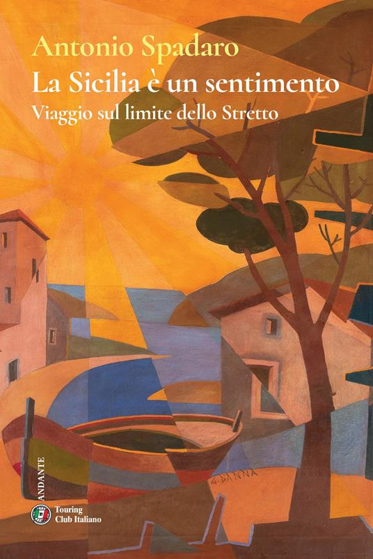LA SICILIA E UN SENTIMENTO