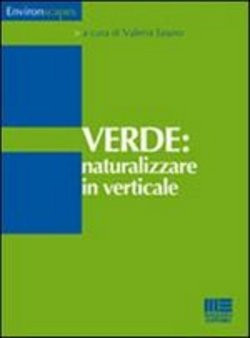 VERDE. NATURALIZZARE IN VERTICALE