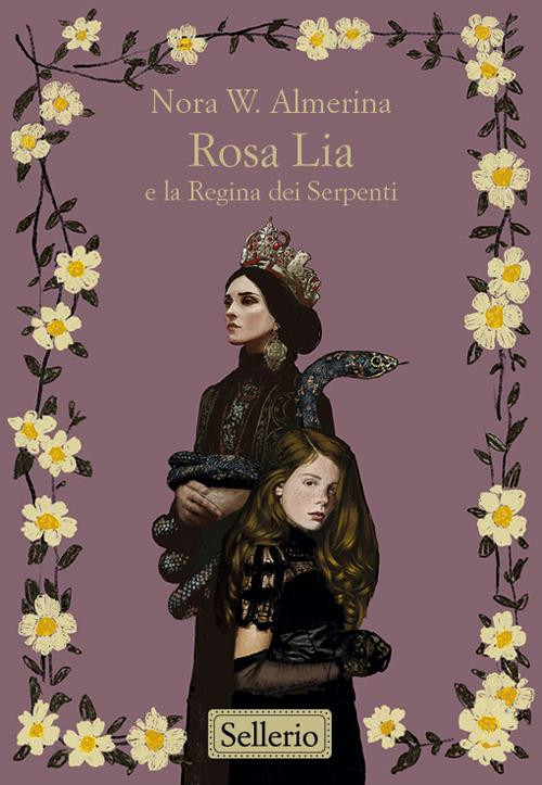 ROSA LIA E LA REGINA DEI SERPENTI