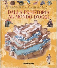DALLA PREISTORIA AL MONDO D OGGI