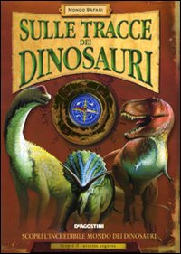 SULLE TRACCE DEI DINOSAURI