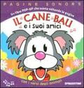 CANE BAU E I SUOI AMICI. LIBRO POP-UP