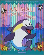 ANIMALI TRA LE ONDE