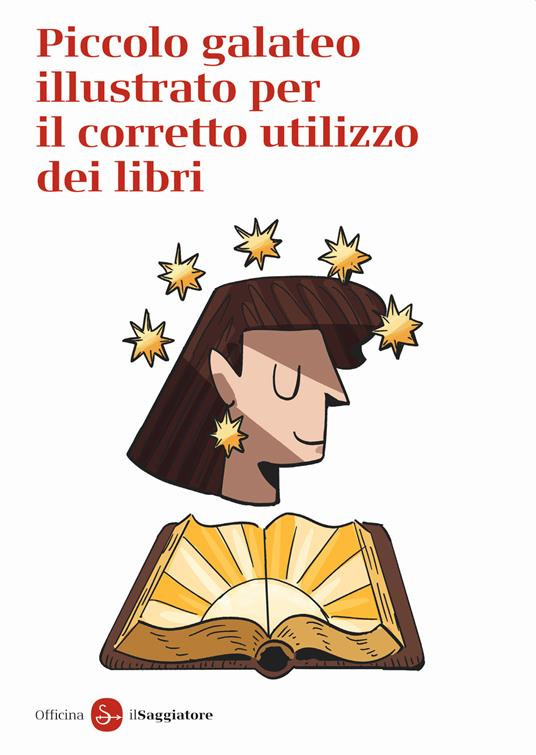 PICCOLO GALATEO ILLUSTRATO PER IL CORRETTO UTILIZZO DEI LIBRI