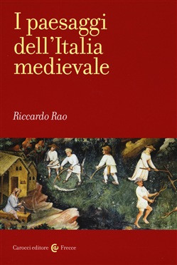 I PAESAGGI DELL ITALIA MEDIEVALE