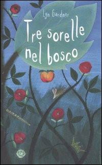 TRE SORELLE NEL BOSCO