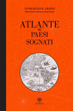 ATLANTE DEI PAESI SOGNATI