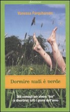 DORMIRE NUDI E VERDE