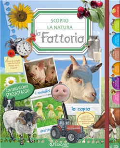 SCOPRO LA NATURA LA FATTORIA