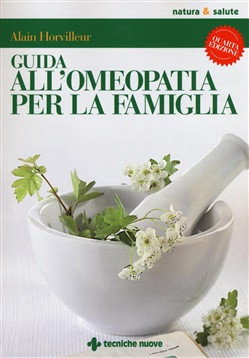 GUIDA ALL OMEOPATIA PER LA FAMIGLIA