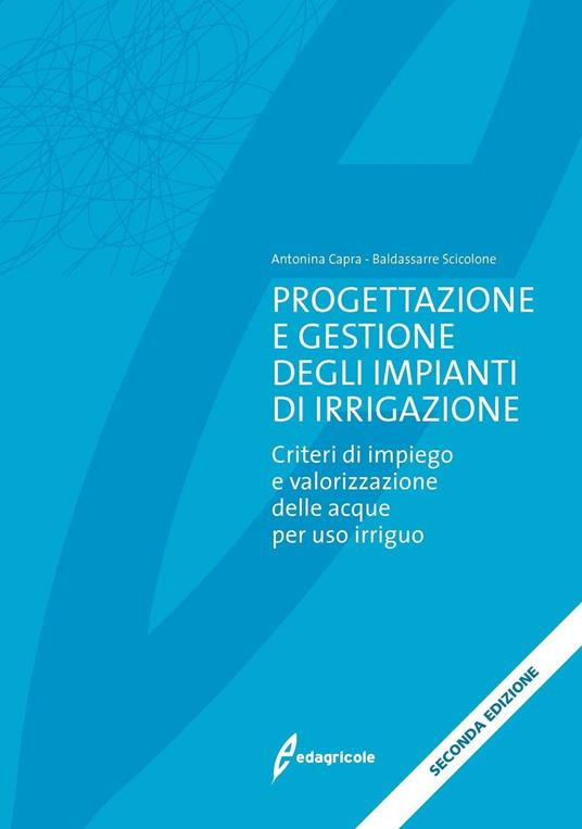 PROGETTAZIONE E GESTIONE DEGLI IMPIANTI DI IRRIGAZIONE