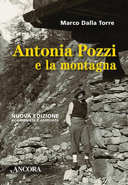 ANTONIA POZZI E LA MONTAGNA
