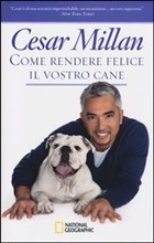 COME RENDERE FELICE IL VOSTRO CANE