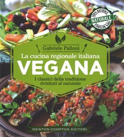 LA CUCINA REGIONALE ITALIANA VEGANA